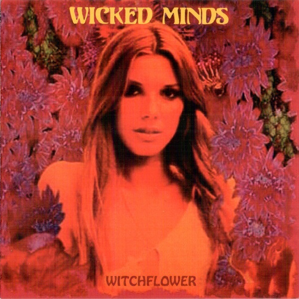 Wicked Minds – Witchflower (2006)