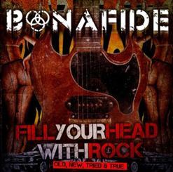 Bonafide - Fill Your Head With Rock — Old, New, Tried & True (2011)