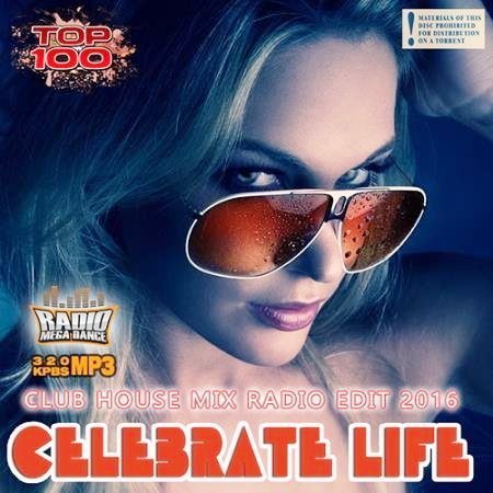 Dance Radio Edit: Celebrate Life