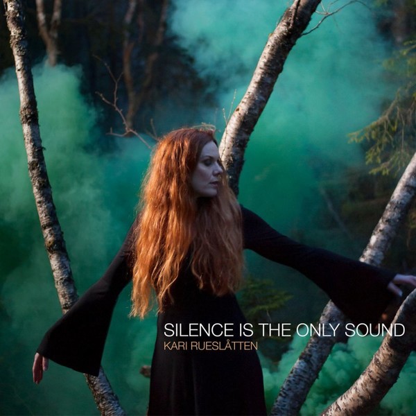 Kari Rueslatten - Silence Is the Only Sound (2017)