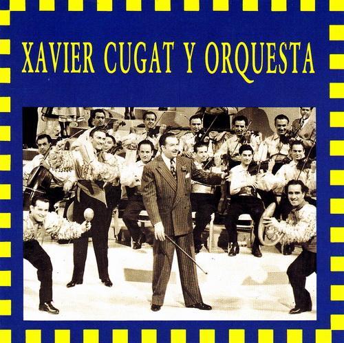 Xavier Cugat y Orquesta
