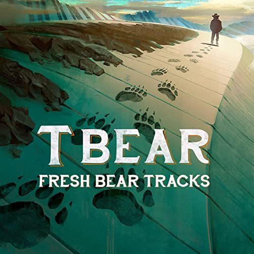 T Bear - 2021 - Fresh Bear Tracks