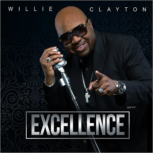 Willie Clayton - Excellence 2019